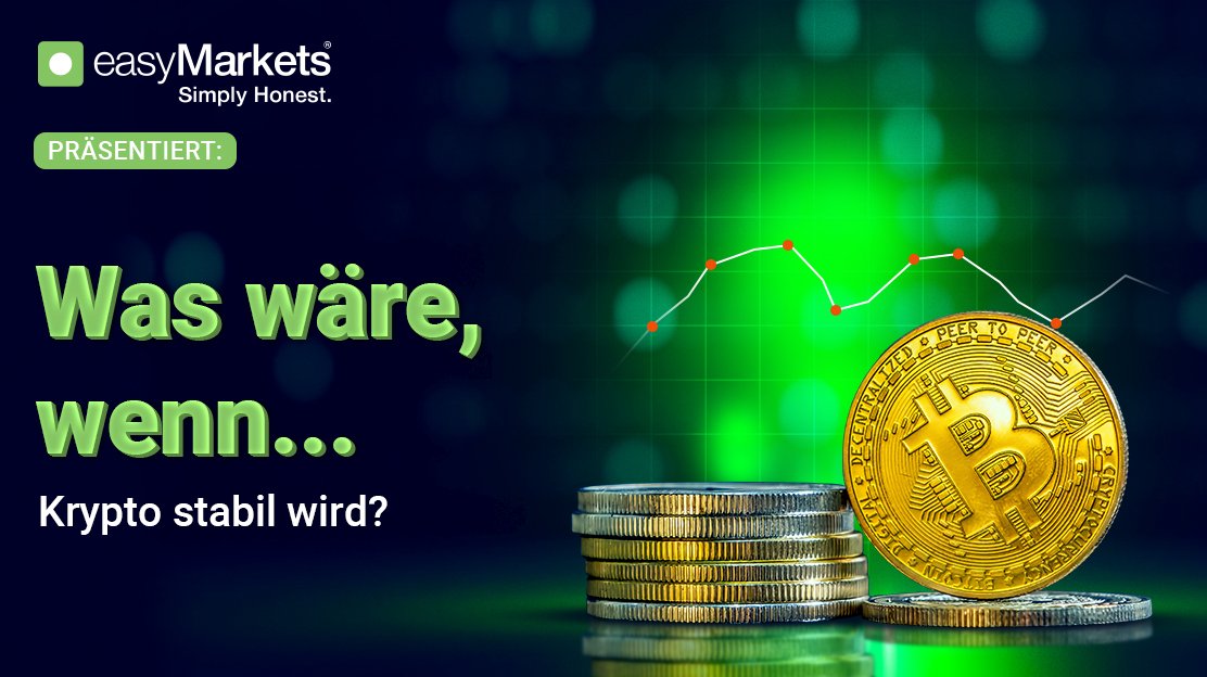 Was wäre, wenn... Krypto stabil wird?