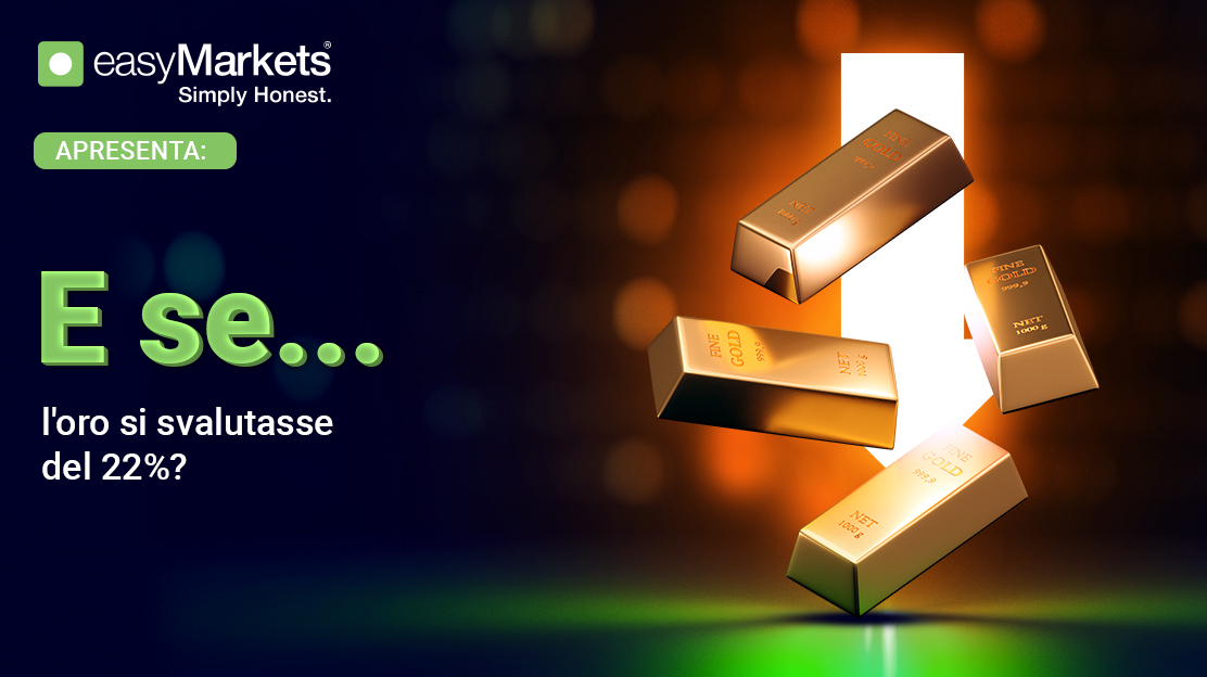 E se l’oro si svalutasse del 22%?